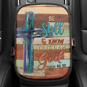 Be Still And Know That I Am God Wooden Cross Seat Box Cover, Bible Verse Car Center Console Cover, Scripture Interior Car Accessories