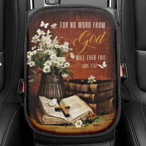 For No Word From God Will Ever Fail Luke 137 Farmhouse Seat Box Cover, Bible Verse Car Center Console Cover, Scripture Interior Car Accessories