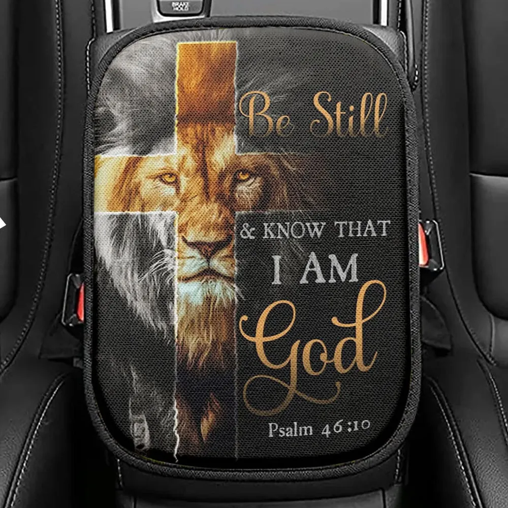 Lion Of Judah Be Still And Know Psalm 4610 Christian Seat Box Cover, Bible Verse Car Center Console Cover, Scripture Interior Car Accessories