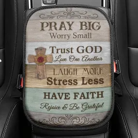 Pray Big Worry Small Seat Box Cover, Bible Verse Car Center Console Cover, Scripture Interior Car Accessories