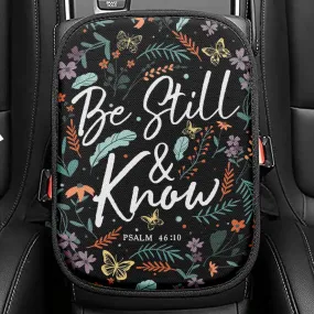 Psalm 4610 Be Still And Know Wildflower Butterflies Christian Seat Box Cover, Bible Verse Car Center Console Cover, Scripture Interior Car Accessories