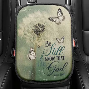 Psalm 4610 Dandelion Butterfly Seat Box Cover, Bible Verse Car Center Console Cover, Scripture Interior Car Accessories