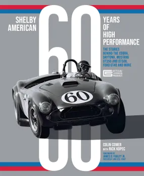 Shelby American 60 Years of High Performance